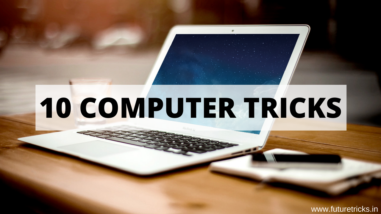 15+ Latest Computer Tips & Tricks In Hindi