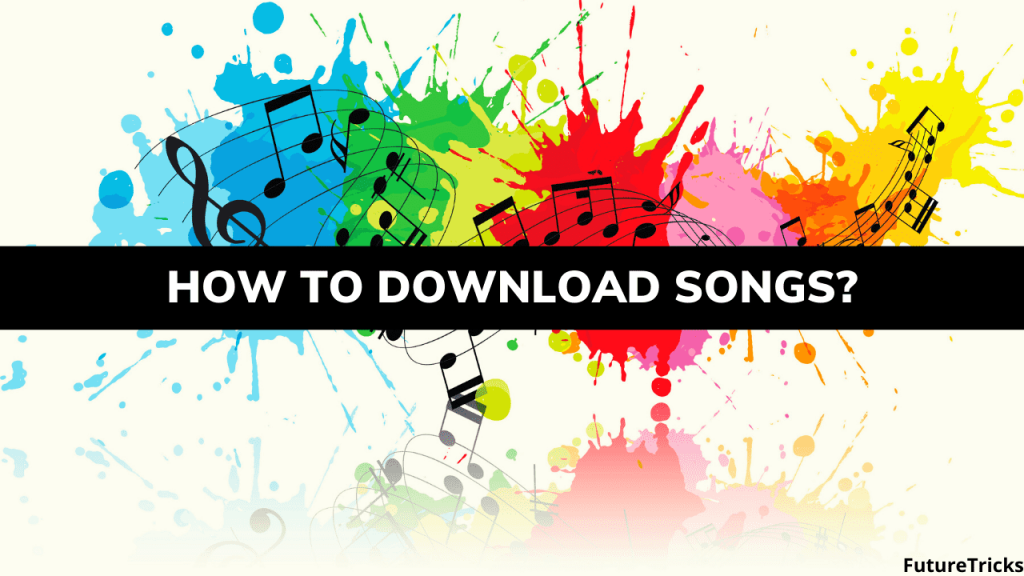 MP3 Song डाउनलोड कैसे करे? कोई भी गाना डाउनलोड करे फ्री में
