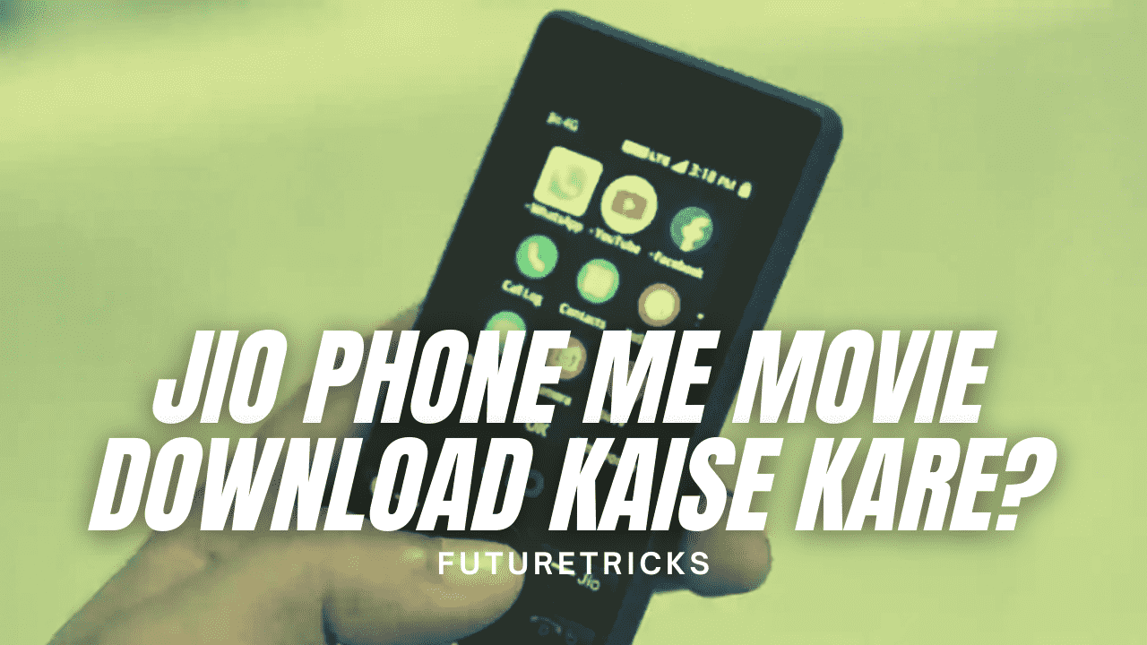 Jio Phone Me Movie Download Kaise Kare