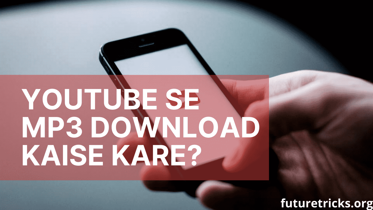 YouTube Se Mp3 Song Download Kaise Kare