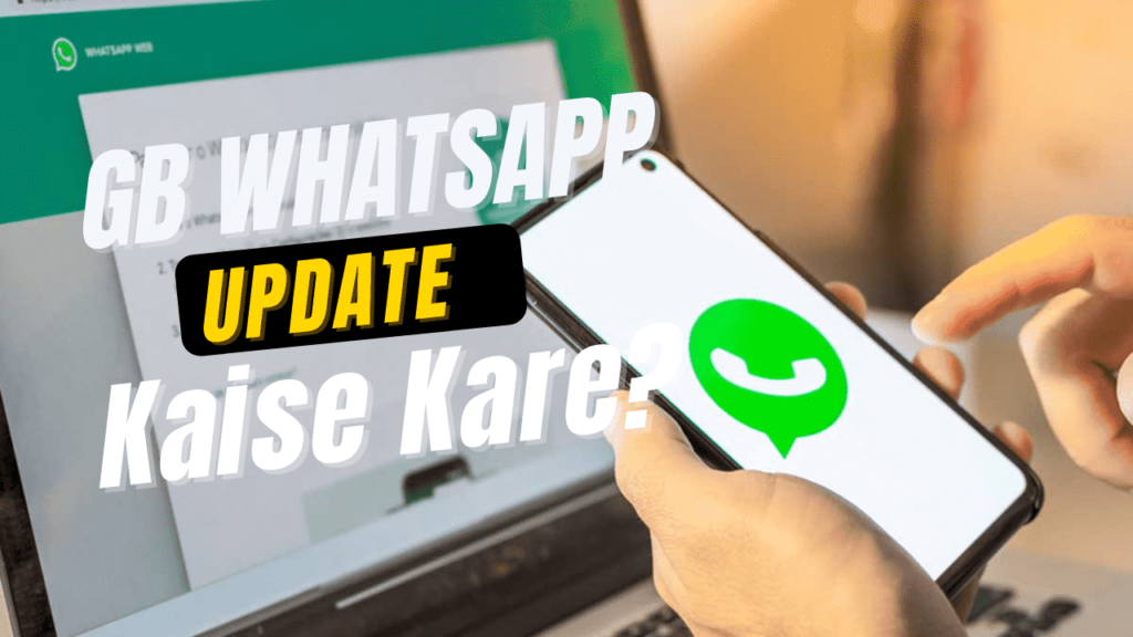 GB WhatsApp Update Kaise Kare? [Latest Version]