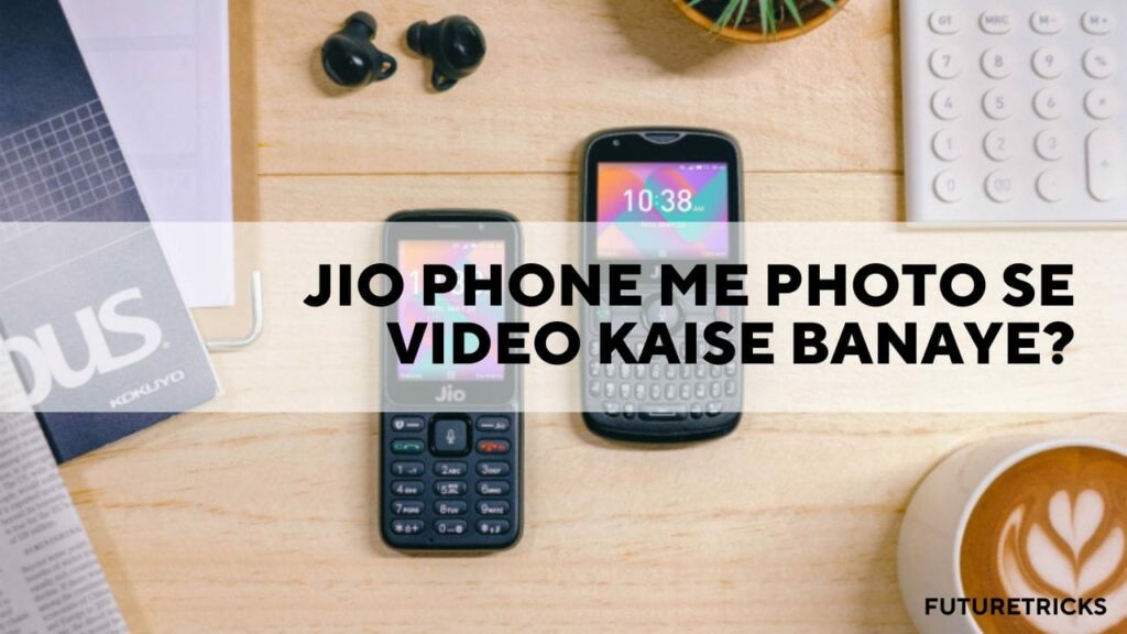 Jio Phone Me Photo Se Video Kaise Banaye?