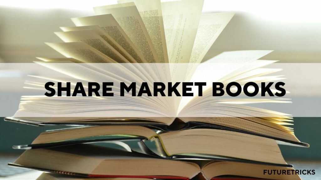 Share Market Books In Hindi [TOP 10 शेयर मार्किट बुक्स 2022]