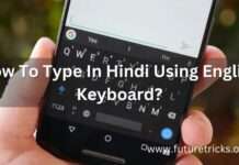 How To Type In Hindi Using English Keyboard