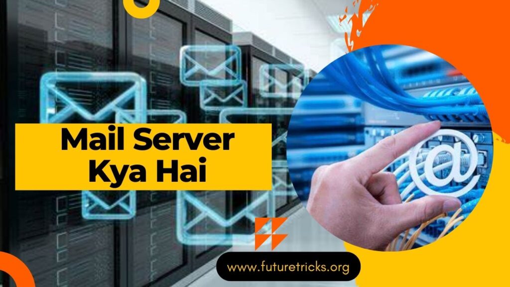 Mail Server क्या है? (What is Mail Server in Hindi)