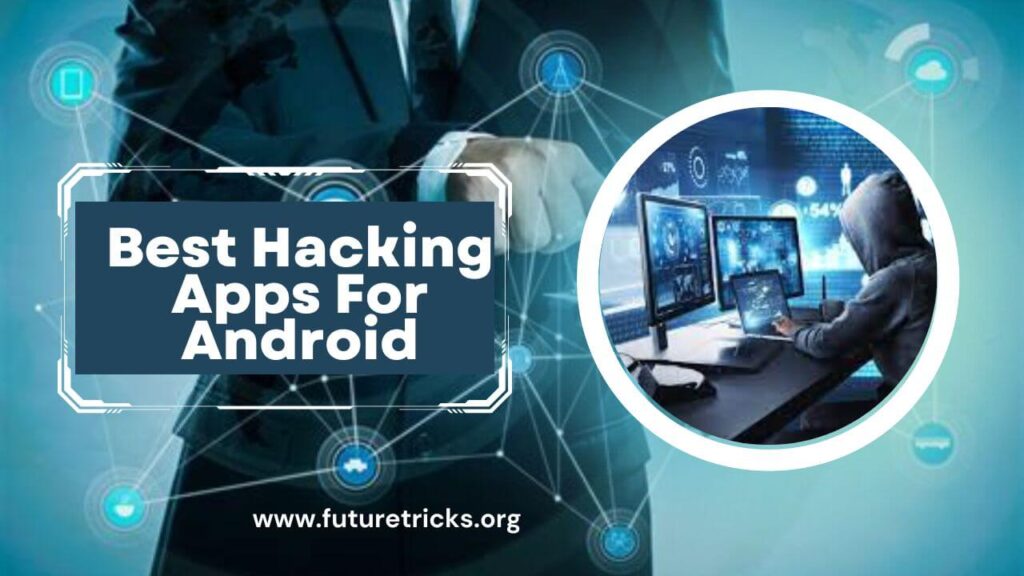 Best Hacking App For Android