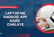 Laptop me android app kaise nibhaye
