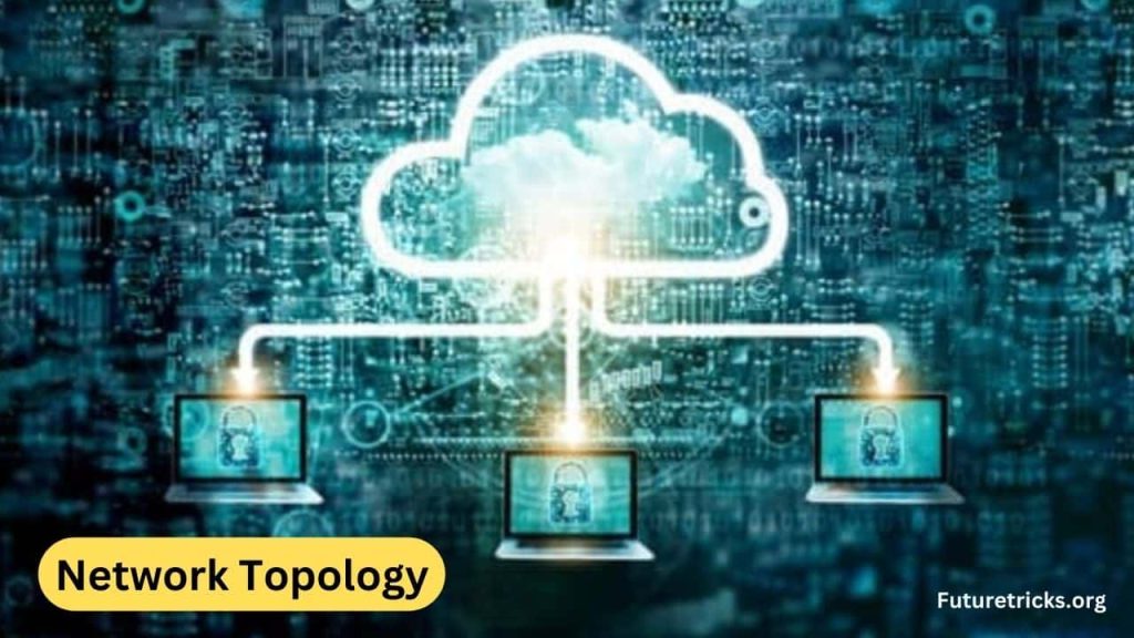 नेटवर्क टोपोलॉजी क्या है? (What is Network Topology in Hindi)